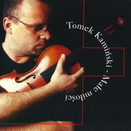 Tomek Kamiński - Małe Miłości